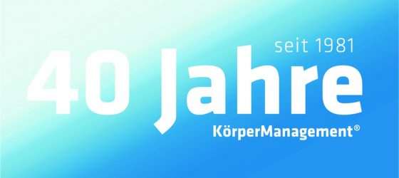 40 Jahre KörperManagement seit 1981 40 Jahre KörperManagement seit 1981